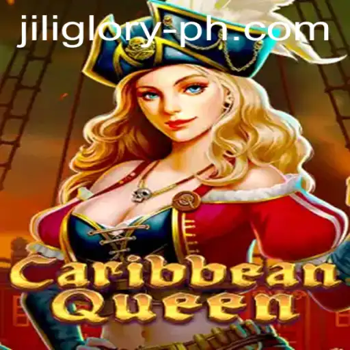 Exploring the Adventure of CaribbeanQueen: Unveiling JILIGLORY